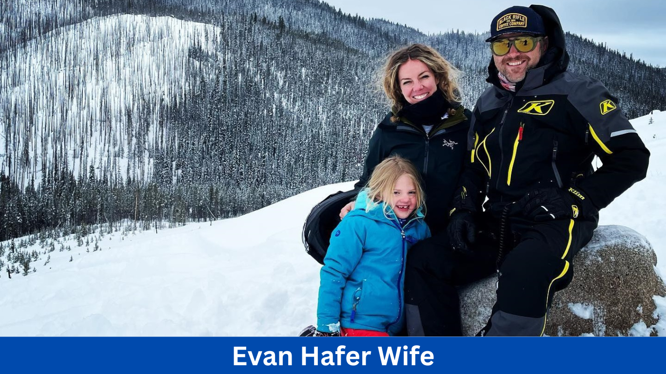 Evan Hafer Wife