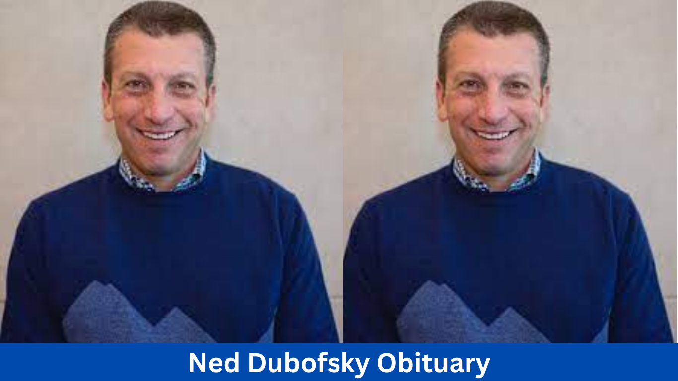 Ned Dubofsky Obituary