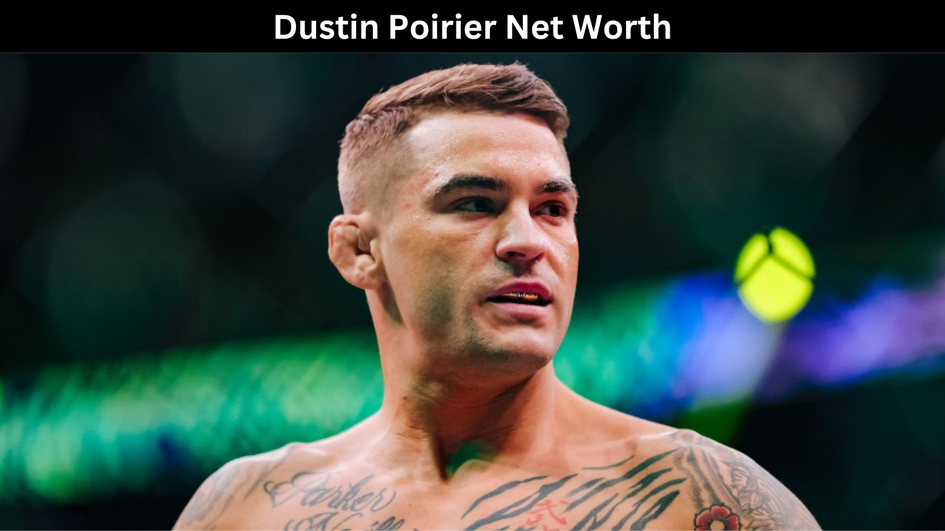 Dustin Poirier Net Worth